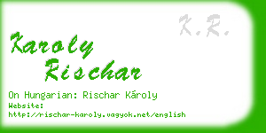 karoly rischar business card